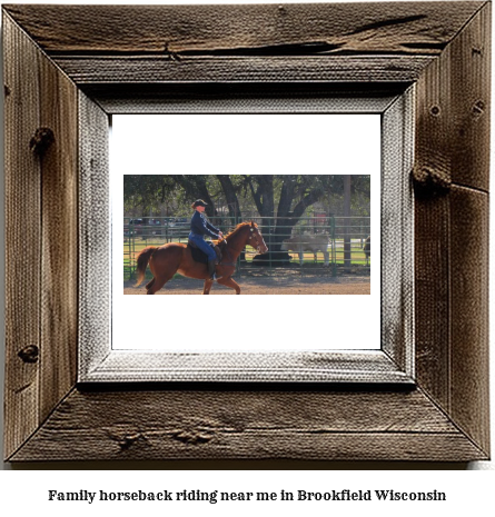 family horseback riding near me in Brookfield, Wisconsin